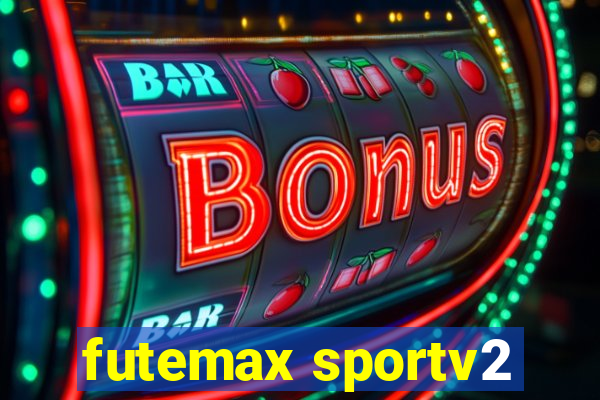 futemax sportv2